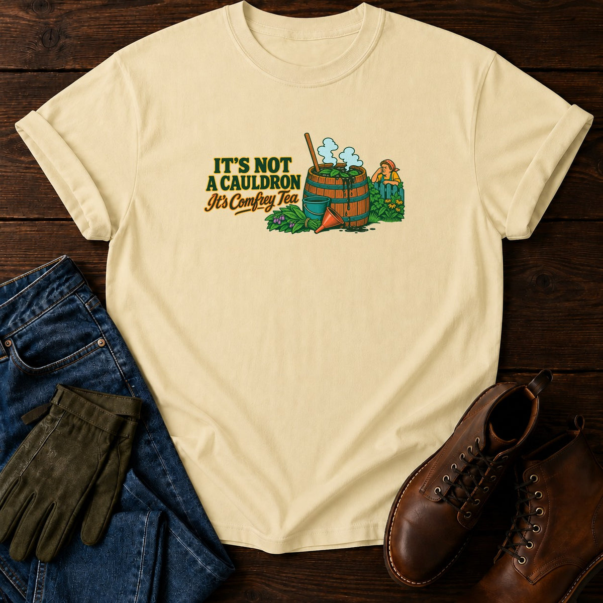 It's Not A Cauldron It's Comfrey Tea T-Shirt — Butter