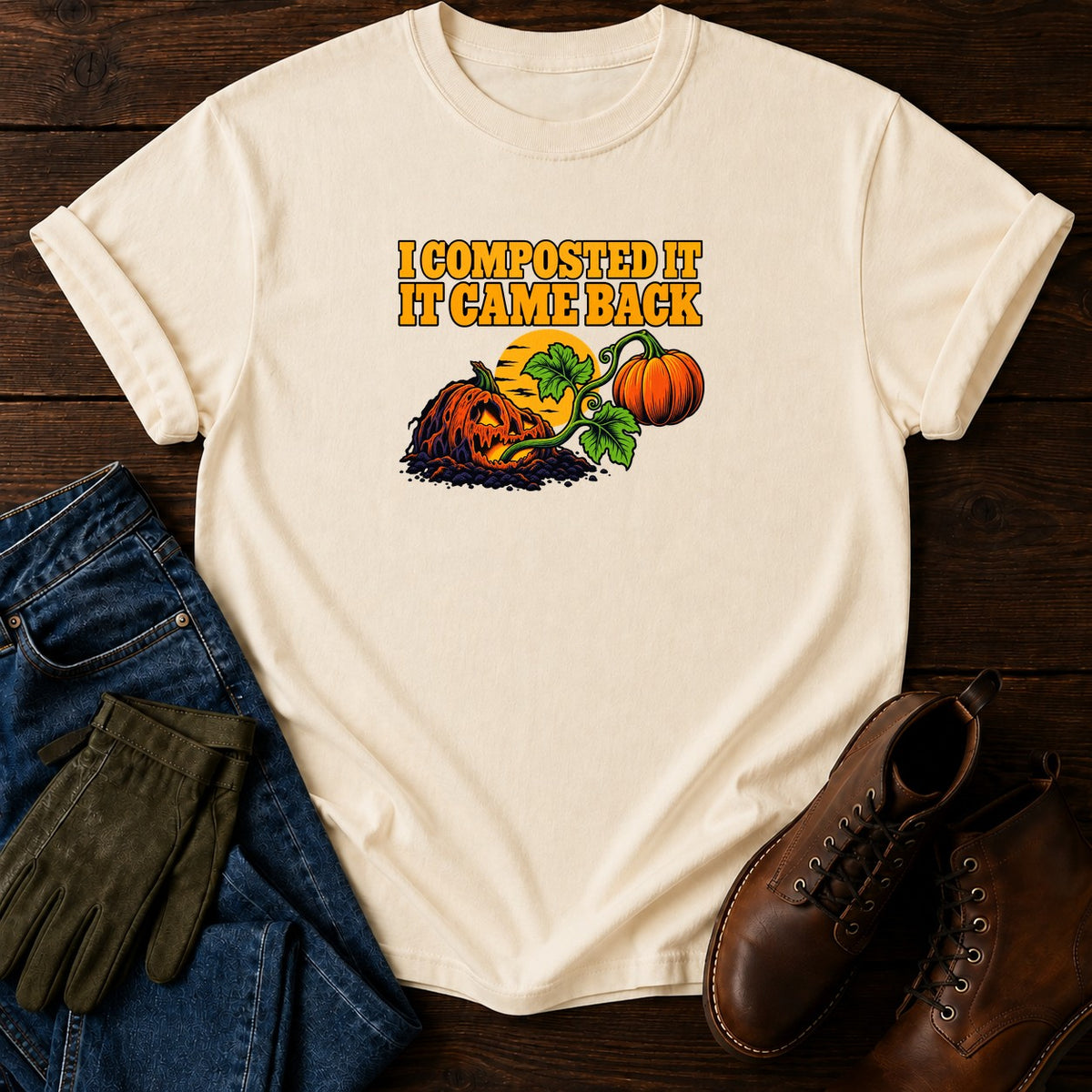 I Composted It, It Came Back Pumpkin Halloween T-Shirt — Ivory