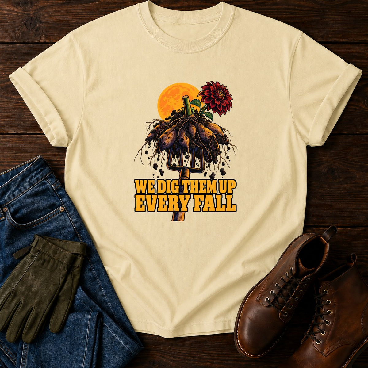 We Dig Them Up Every Fall Dahlia Halloween T-Shirt — Butter
