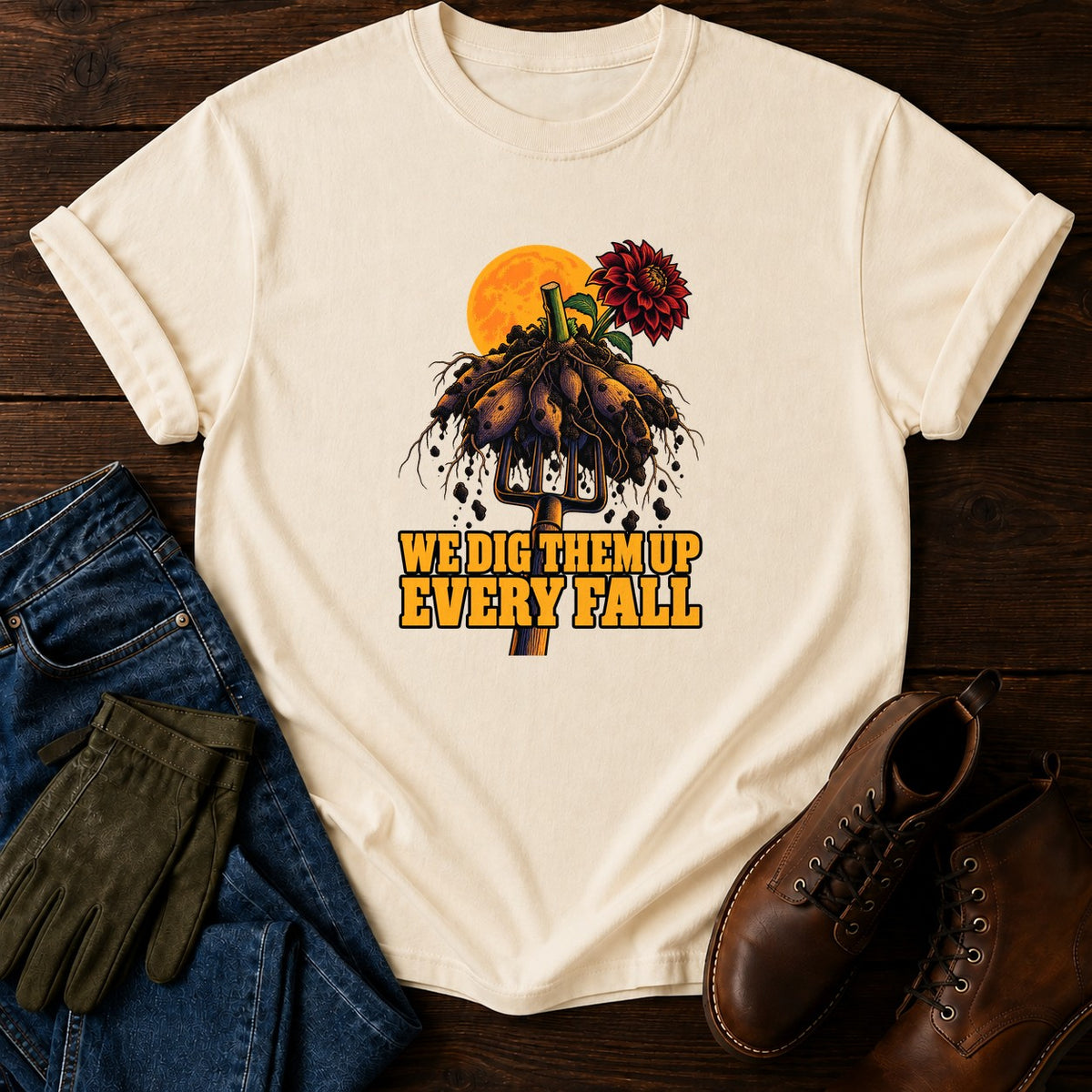We Dig Them Up Every Fall Dahlia Halloween T-Shirt — Ivory