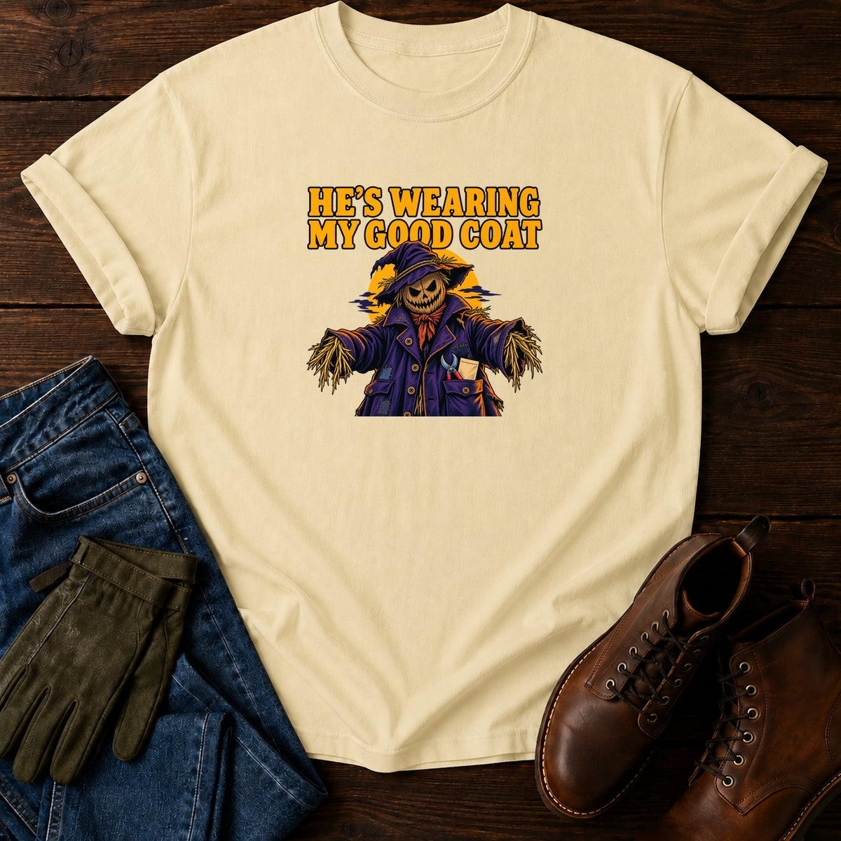 He's Wearing My Good Coat Scarecrow Halloween T-Shirt — Butter