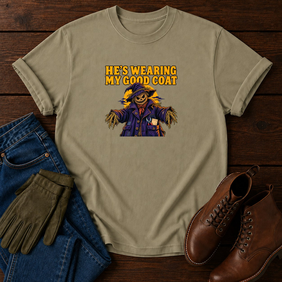He's Wearing My Good Coat Scarecrow Halloween T-Shirt — Khaki