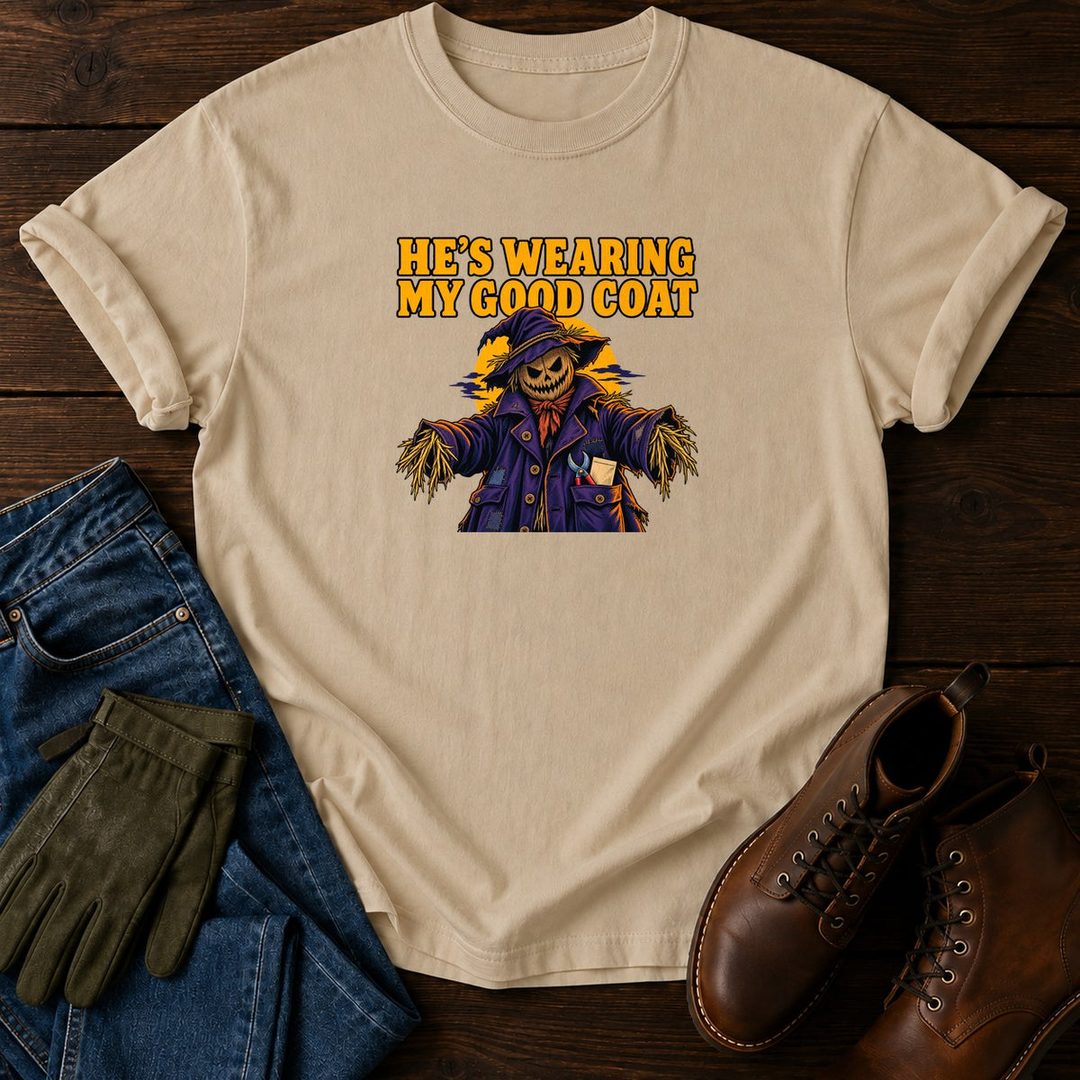 He's Wearing My Good Coat Scarecrow Halloween T-Shirt — Sandstone
