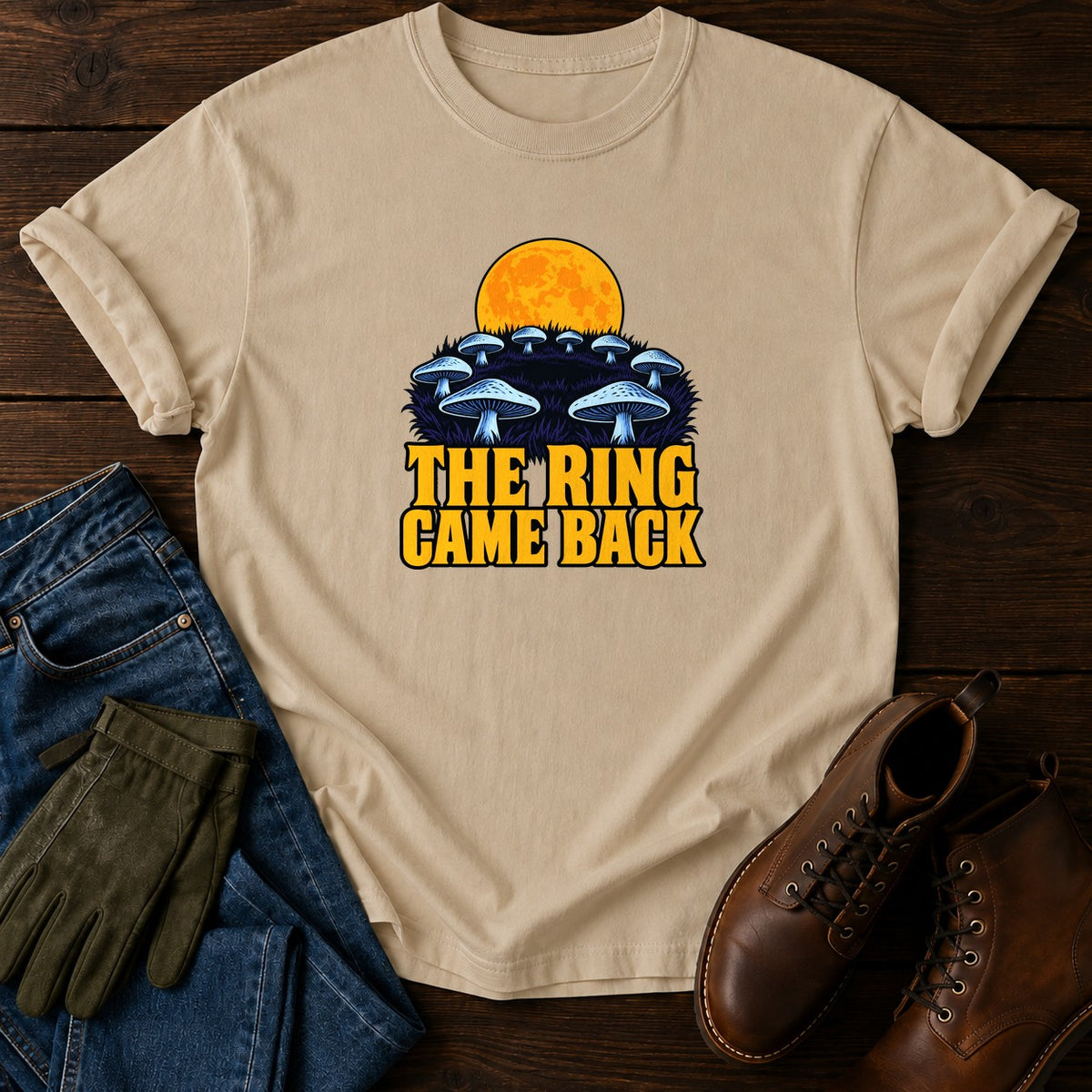 The Ring Came Back Fairy Ring Mushroom Halloween T-Shirt — Sandstone