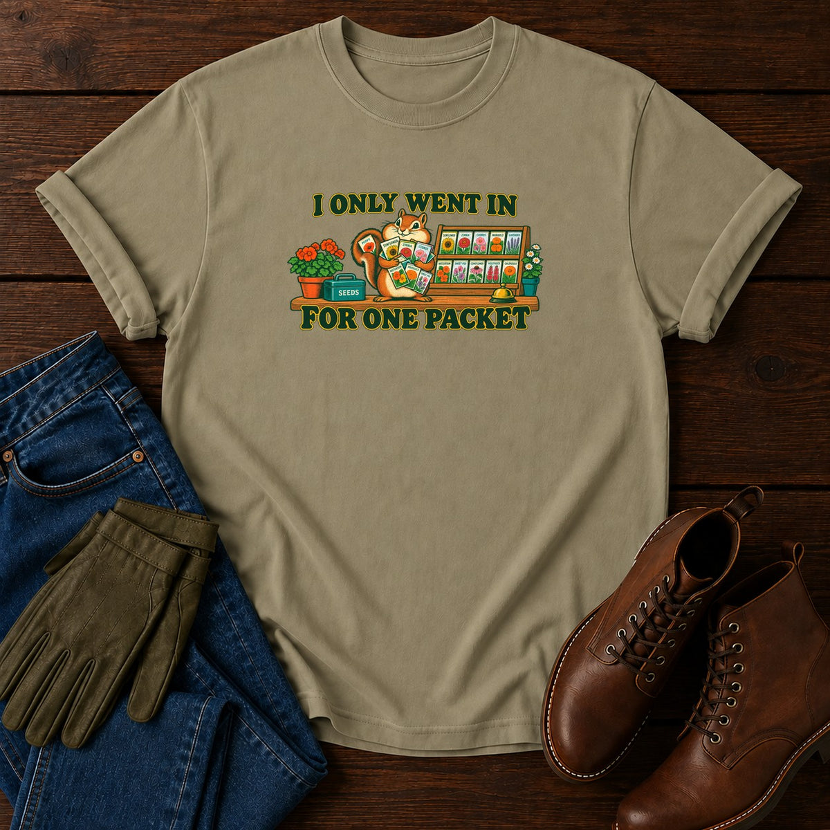 I Only Went In For One Packet T-Shirt — Khaki
