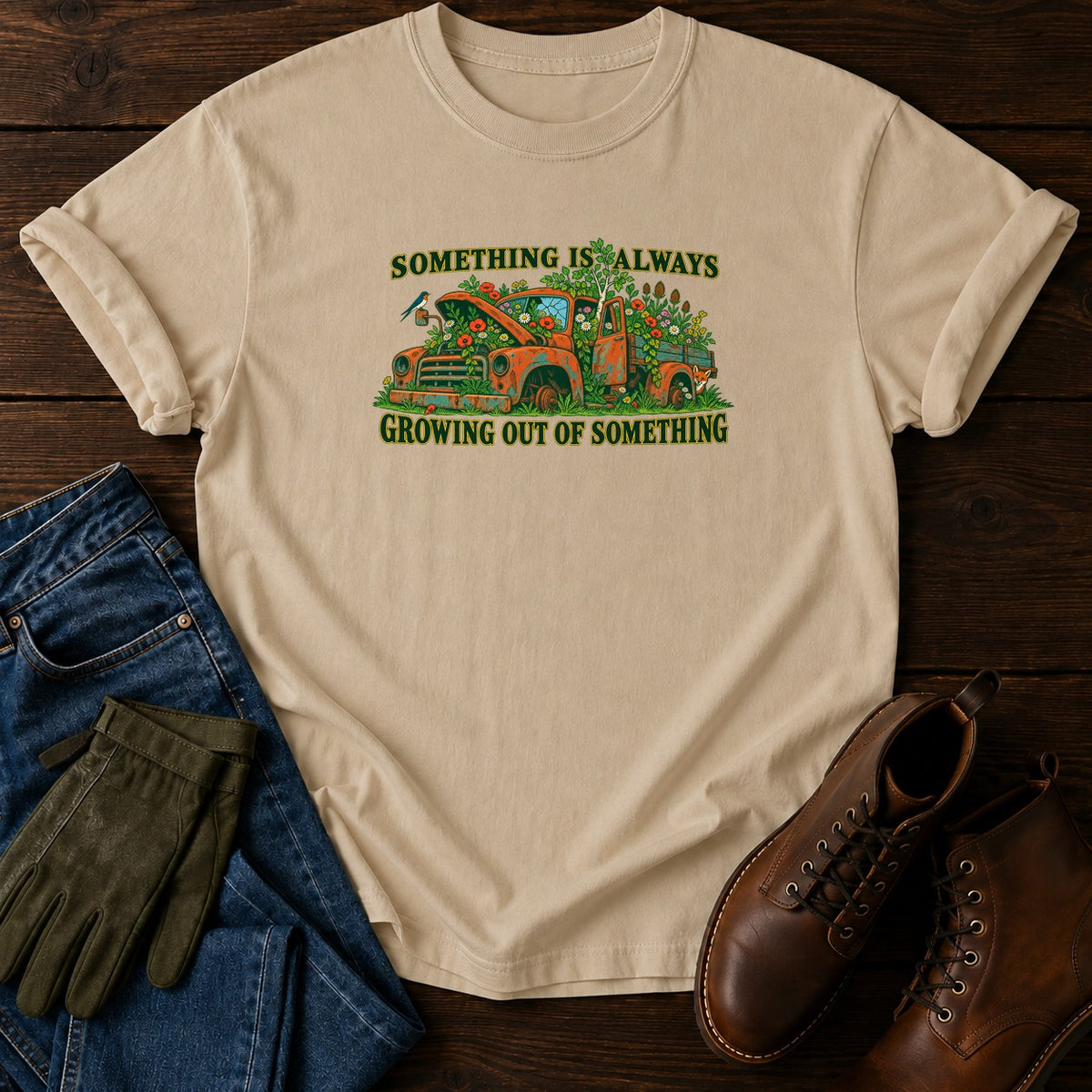 Something Is Always Growing Out Of Something T-Shirt — Sandstone