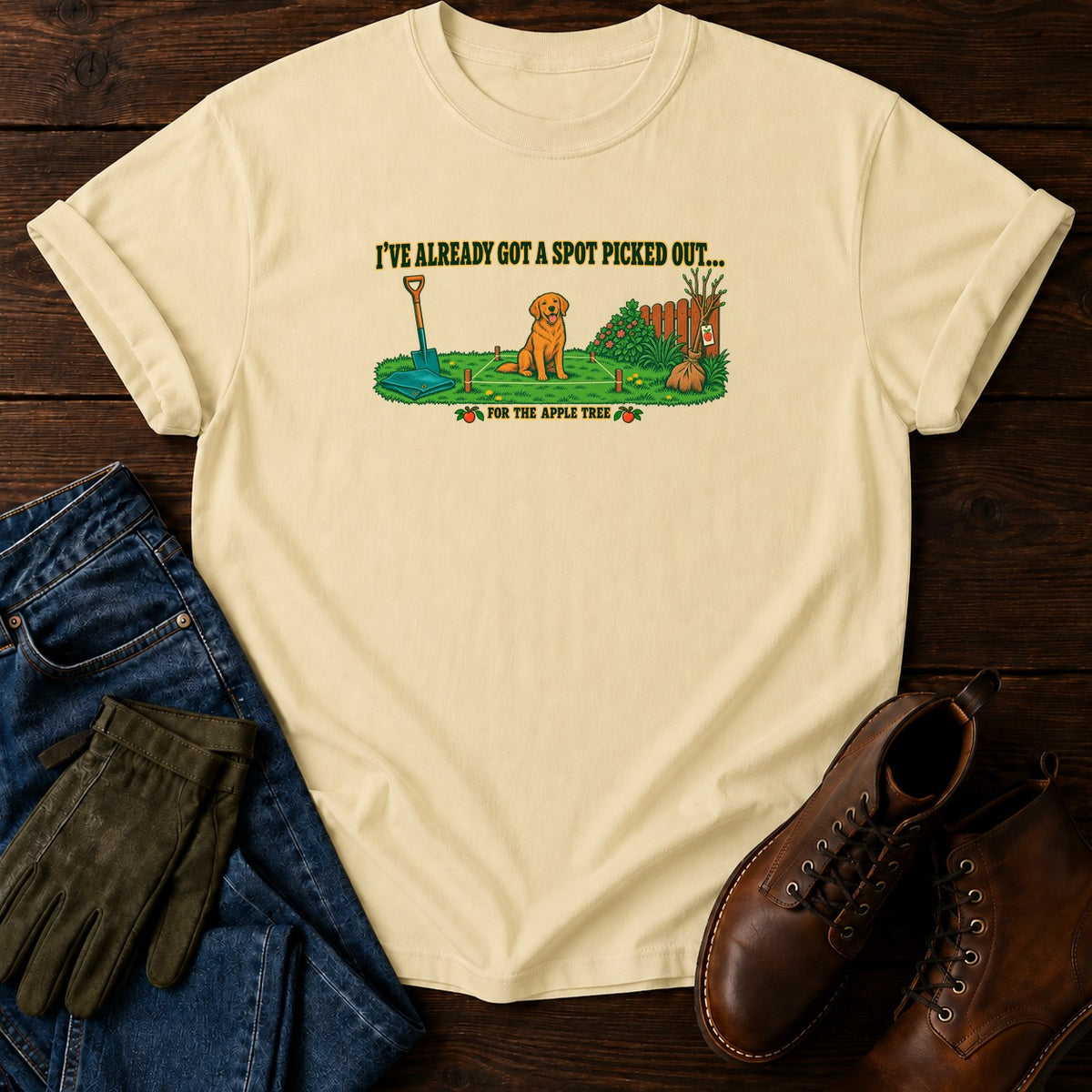I've Already Got A Spot Picked Out T-Shirt — Butter