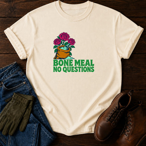 Bone Meal No Questions Funny Dark Humor Garden T-Shirt — Ivory