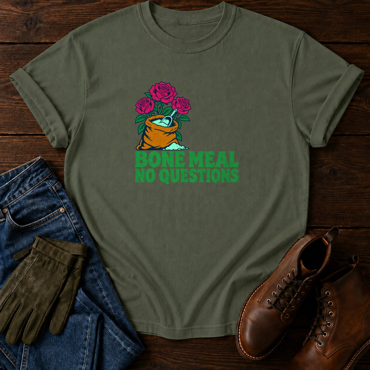 Bone Meal No Questions Funny Dark Humor Garden T-Shirt — Moss