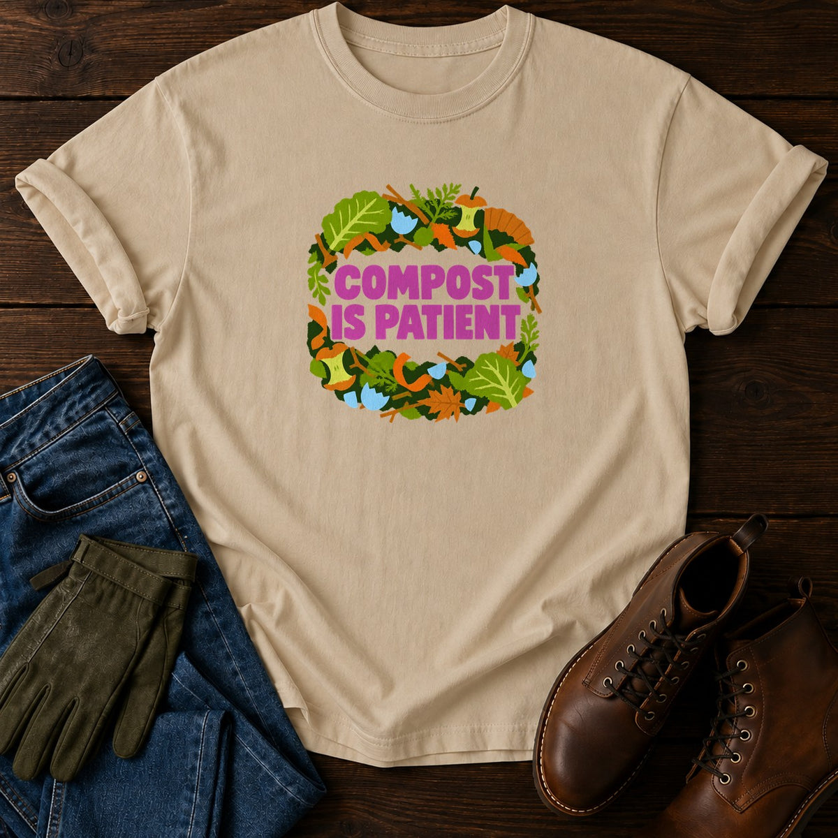 Compost Is Patient Funny Dark Humor Composting T-Shirt — Sandstone