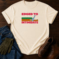 Edged To Intimidate Funny Lawn Edging Humor T-Shirt — Ivory