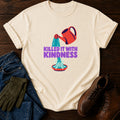Killed It With Kindness Funny Overwatering Gardener T-Shirt — Ivory