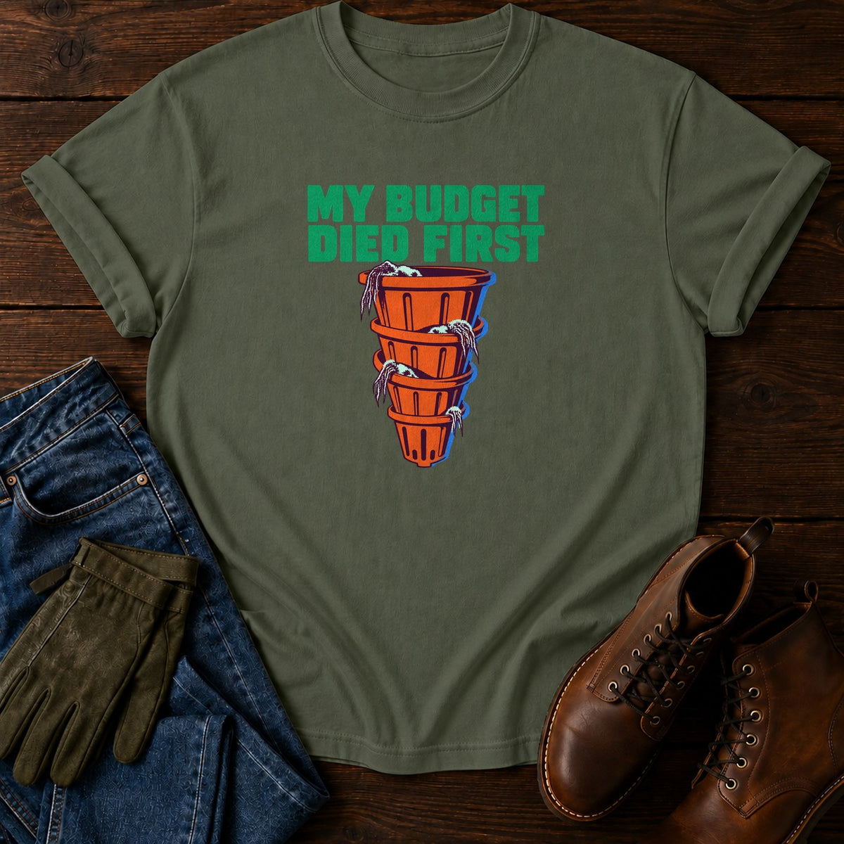 My Budget Died First Funny Plant Shopping Humor T-Shirt — Moss