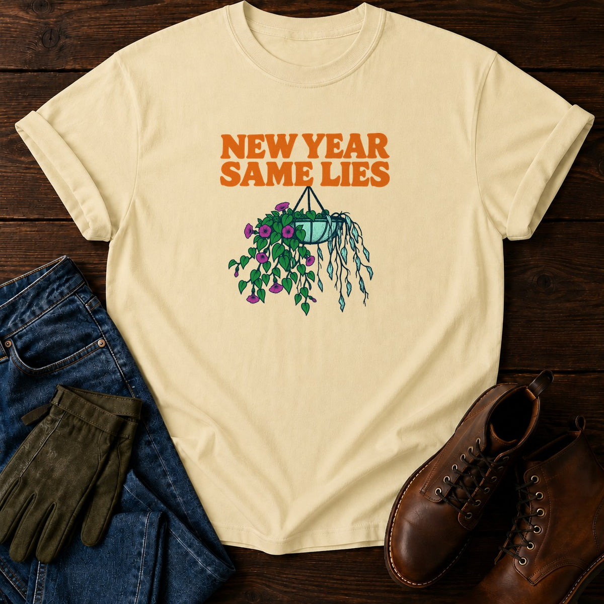 New Year Same Lies Funny Gardening Humor T-Shirt — Butter