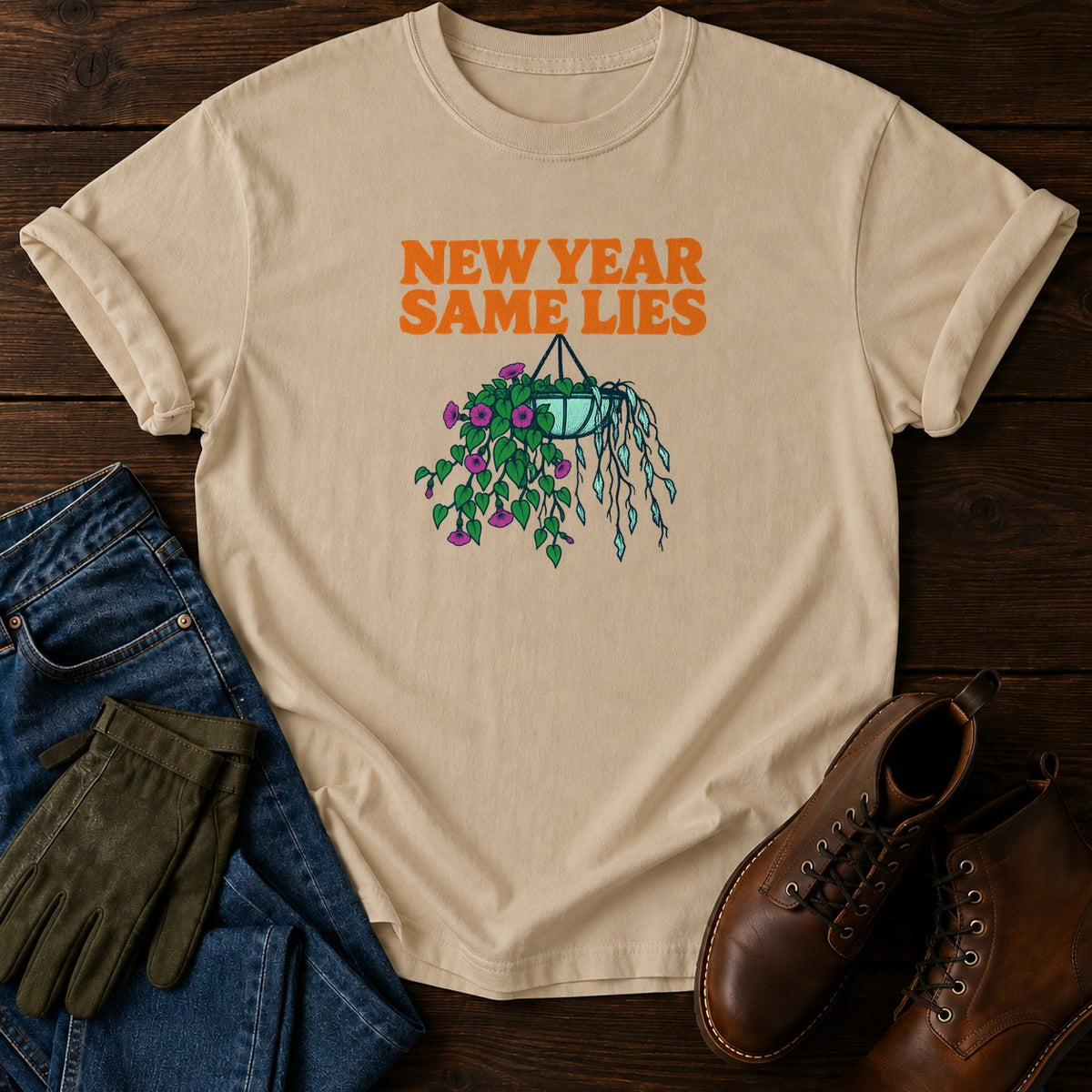 New Year Same Lies Funny Gardening Humor T-Shirt — Sandstone
