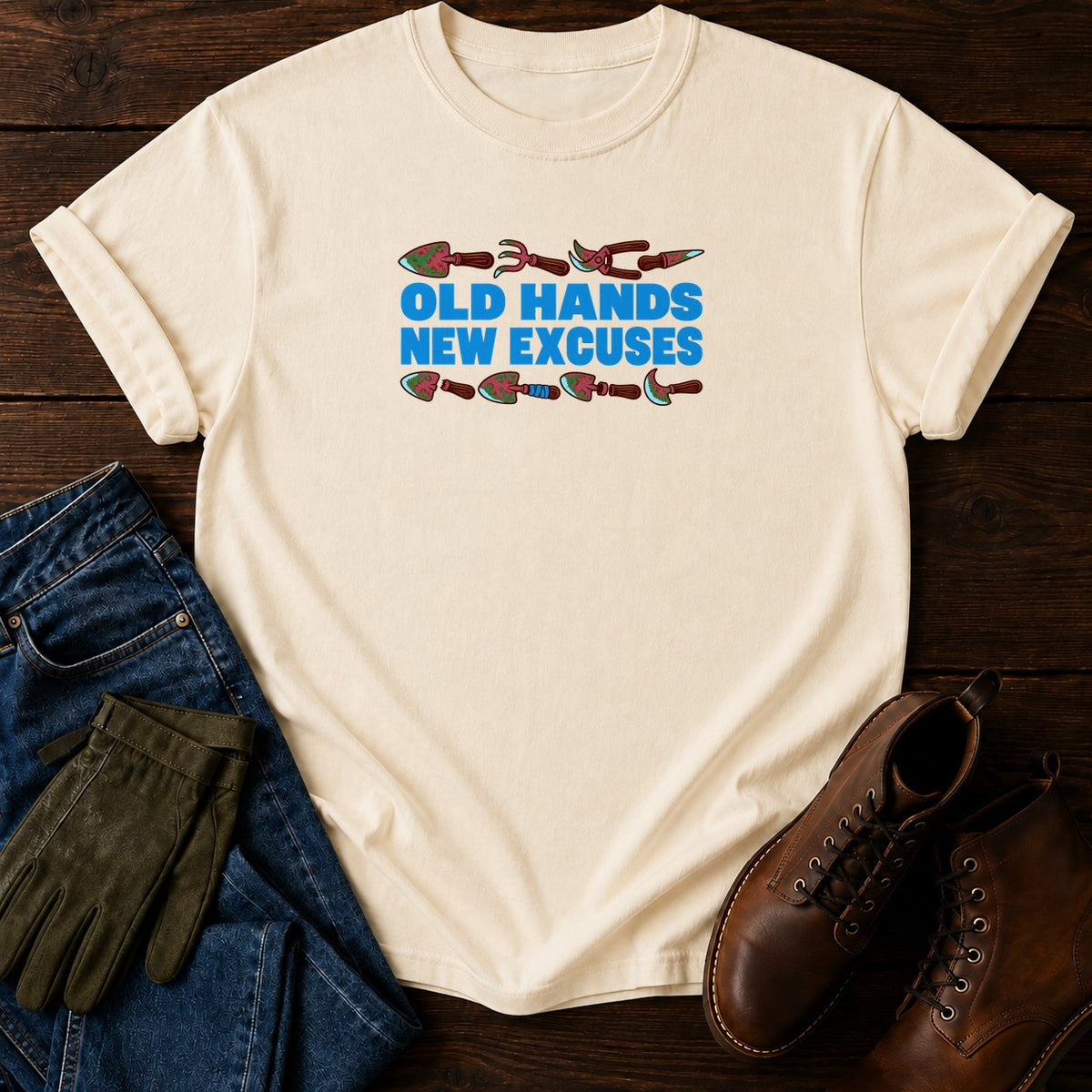 Old Hands New Excuses Funny Gardening Humor T-Shirt — Ivory