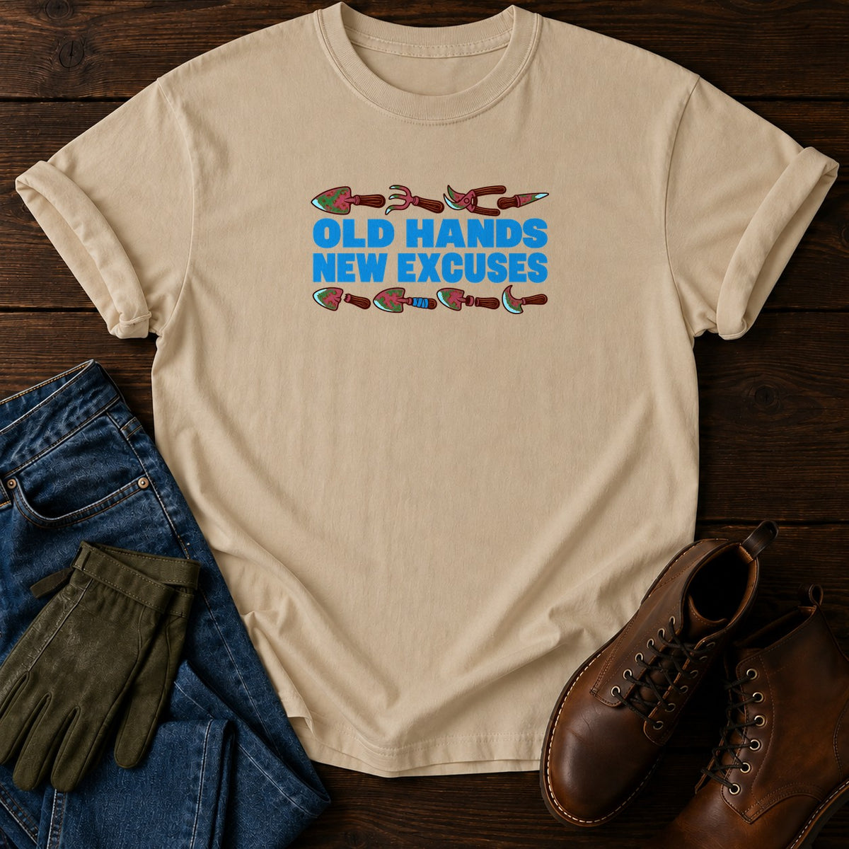 Old Hands New Excuses Funny Gardening Humor T-Shirt — Sandstone
