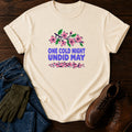 One Cold Night Undid May Funny Late Frost Garden T-Shirt — Ivory