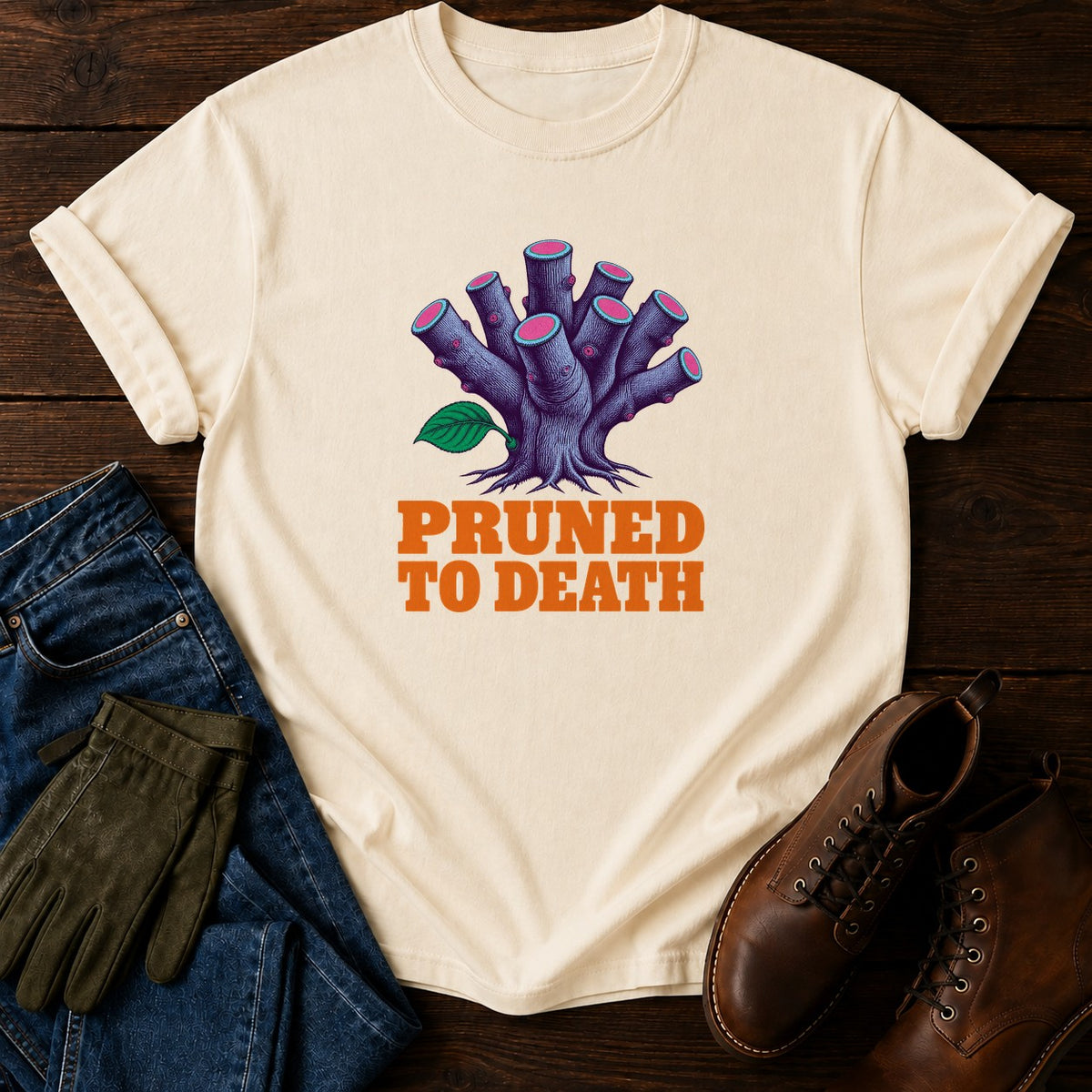 Pruned To Death Funny Dark Humor Gardening T-Shirt — Ivory