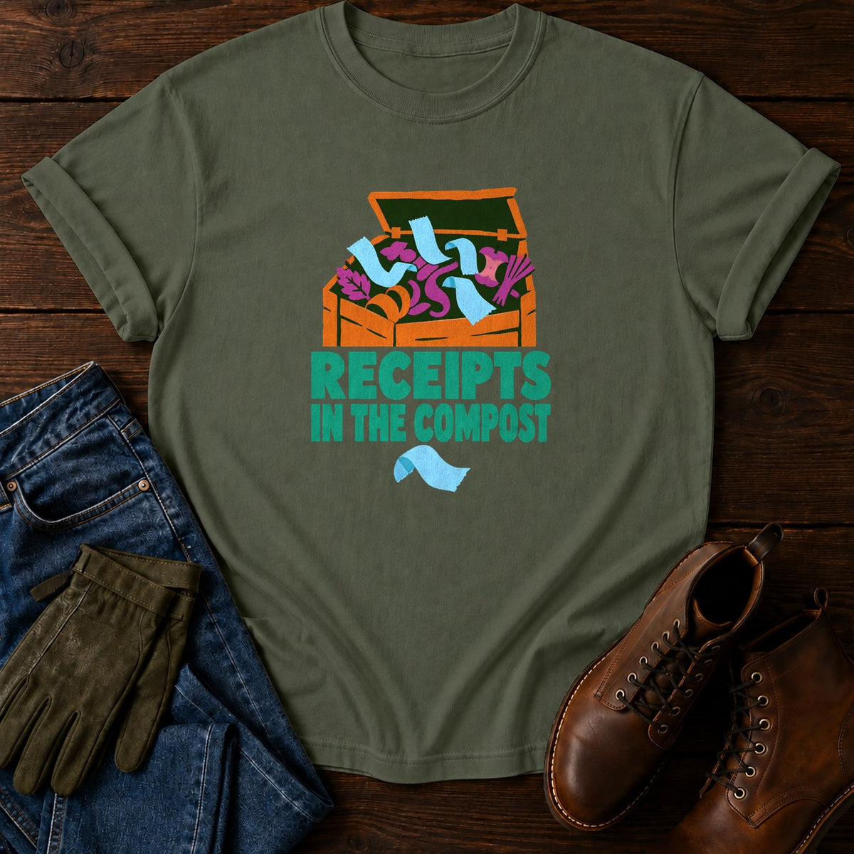 Receipts In The Compost Funny Plant Shopping Humor T-Shirt — Moss