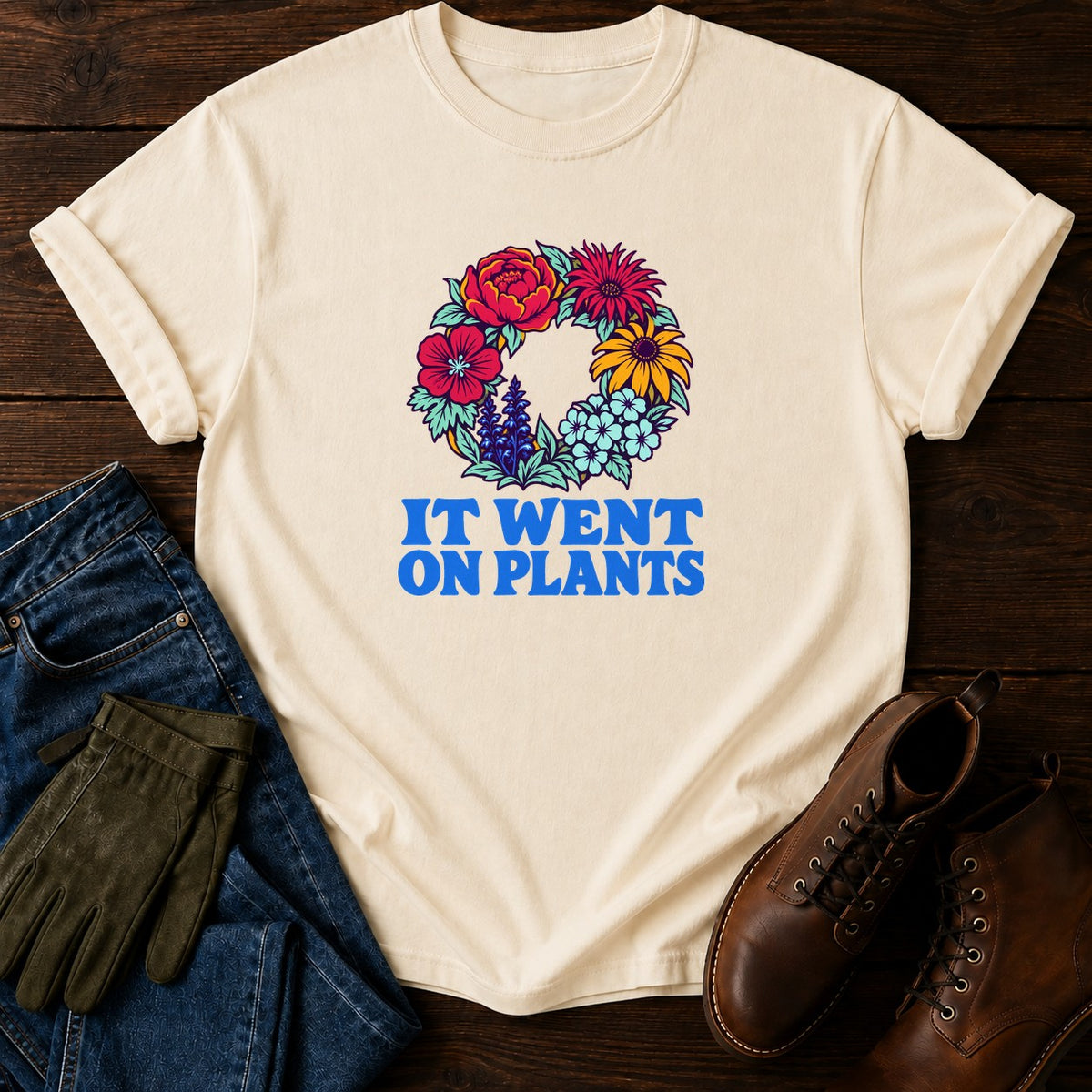 It Went On Plants Funny Plant Shopping Humor T-Shirt — Ivory