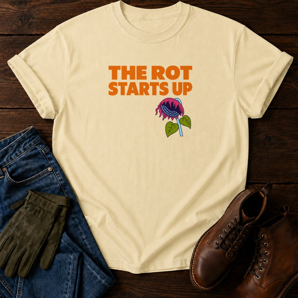 The Rot Starts Up Funny Dark Humor Sunflower T-Shirt — Butter