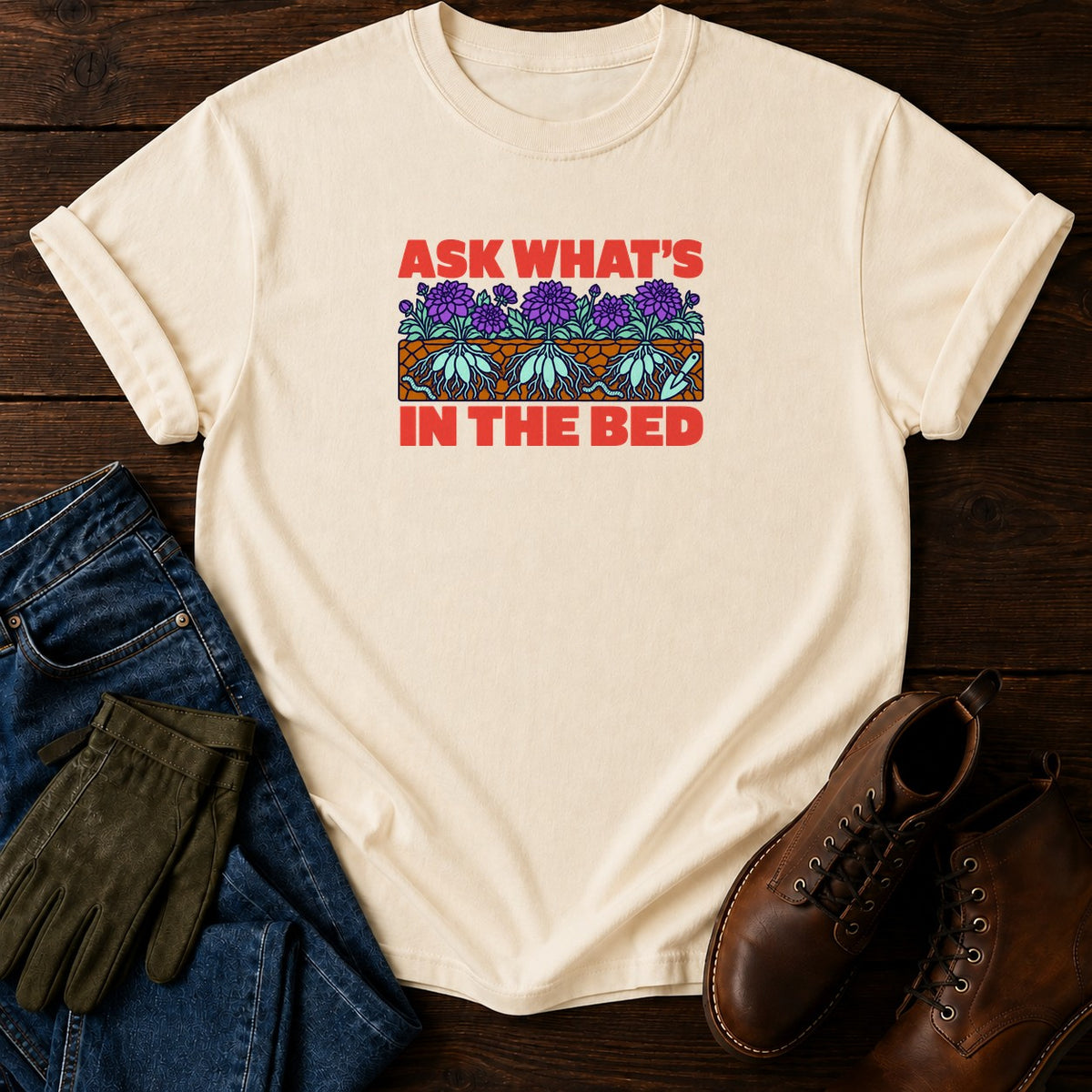 Ask What's In The Bed Funny Dahlia Dark Humor T-Shirt — Ivory