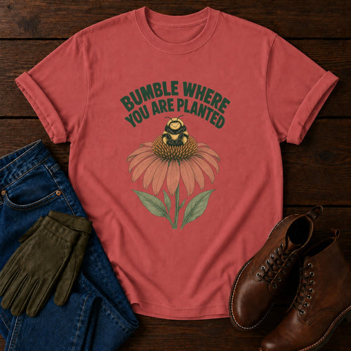 Bumble Where You Are Planted T-Shirt — Crimson
