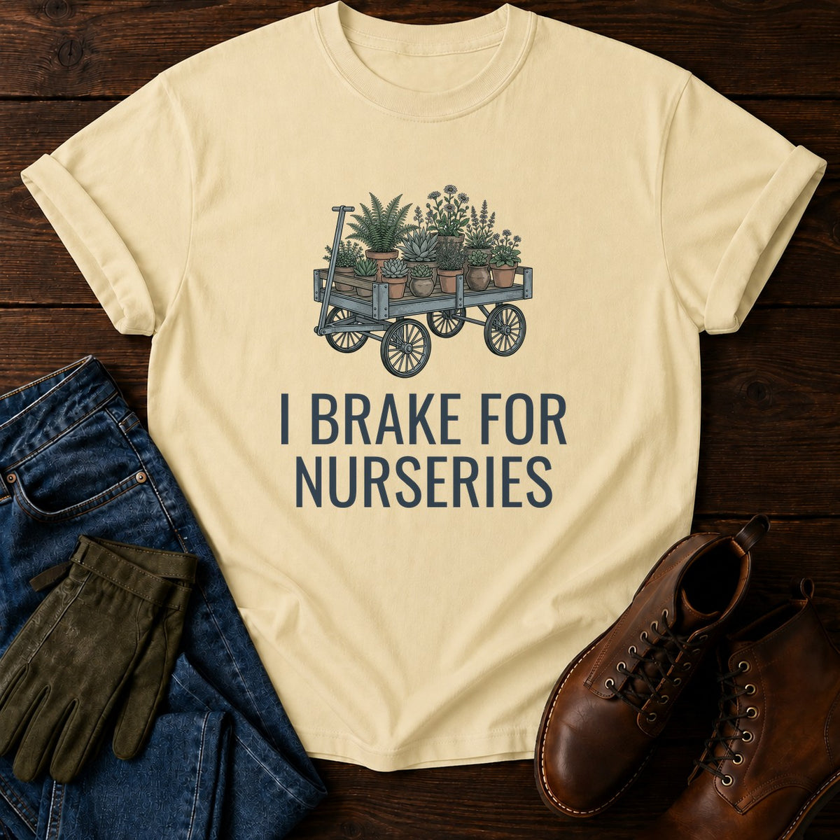 I Brake For Nurseries T-Shirt — Butter