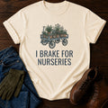 I Brake For Nurseries T-Shirt — Ivory