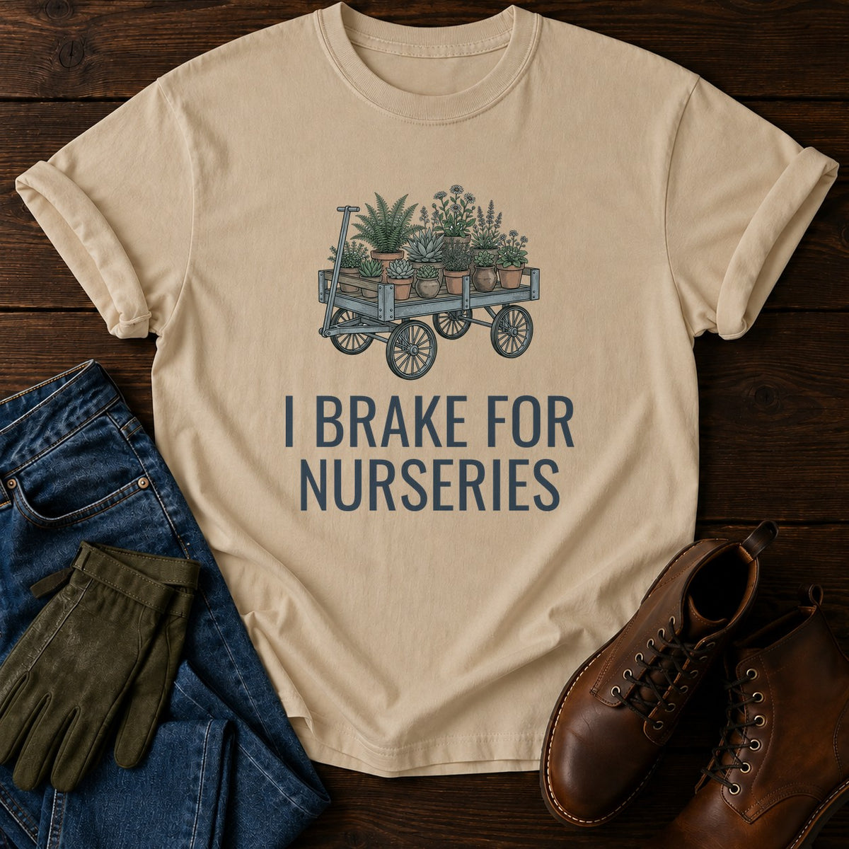 I Brake For Nurseries T-Shirt — Sandstone