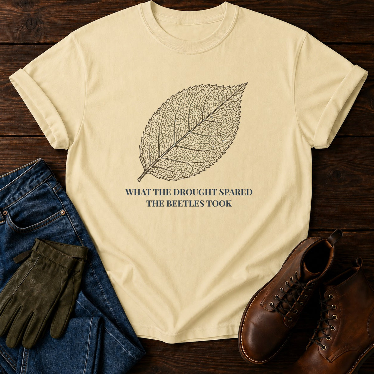 Drought And Beetles T-Shirt — Butter