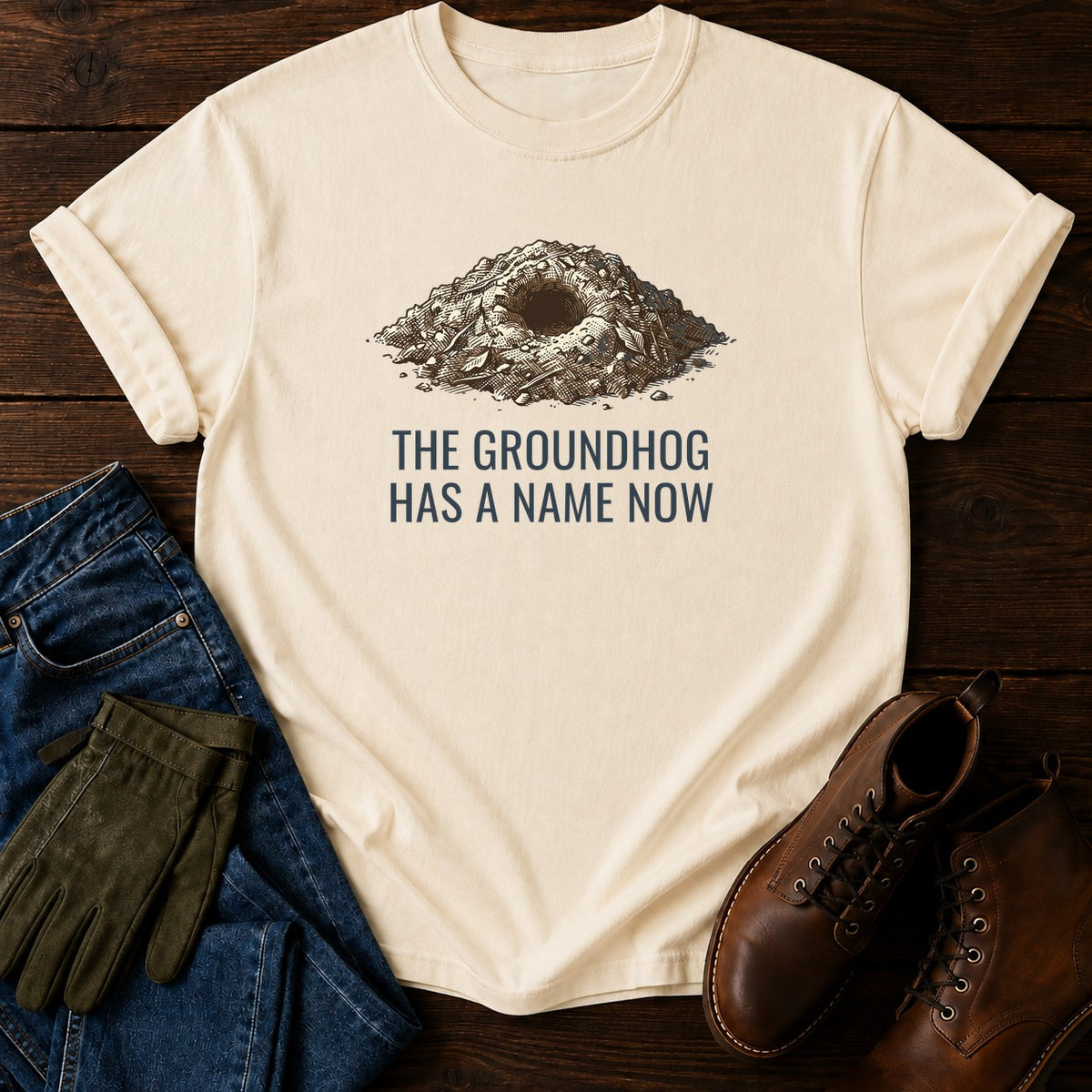 Groundhog Has A Name T-Shirt — Ivory