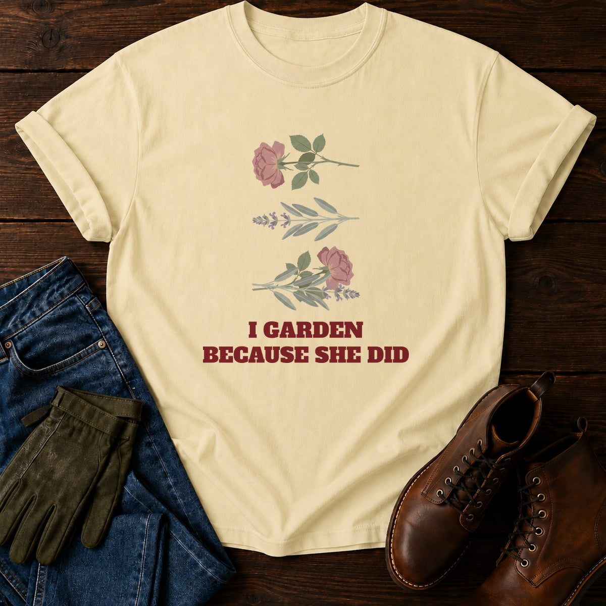 Because She Did T-Shirt — Butter