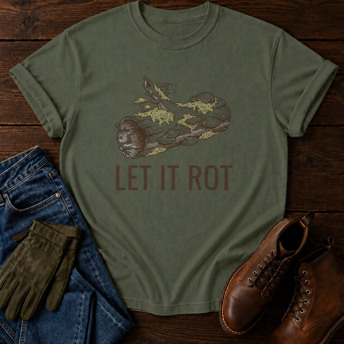 Let It Rot T-Shirt — Moss