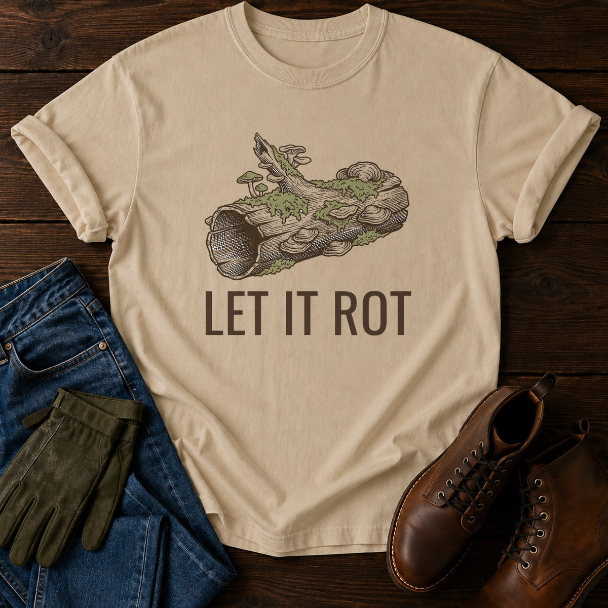 Let It Rot T-Shirt — Sandstone