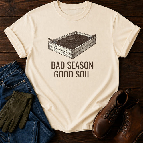 Bad Season Good Soil T-Shirt — Ivory