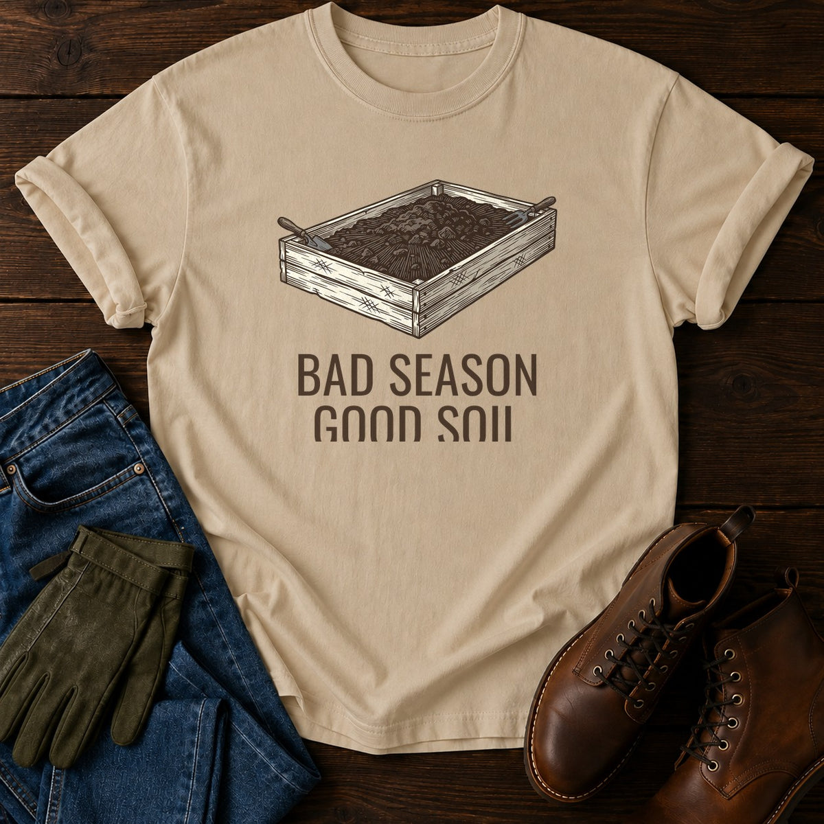 Bad Season Good Soil T-Shirt — Sandstone