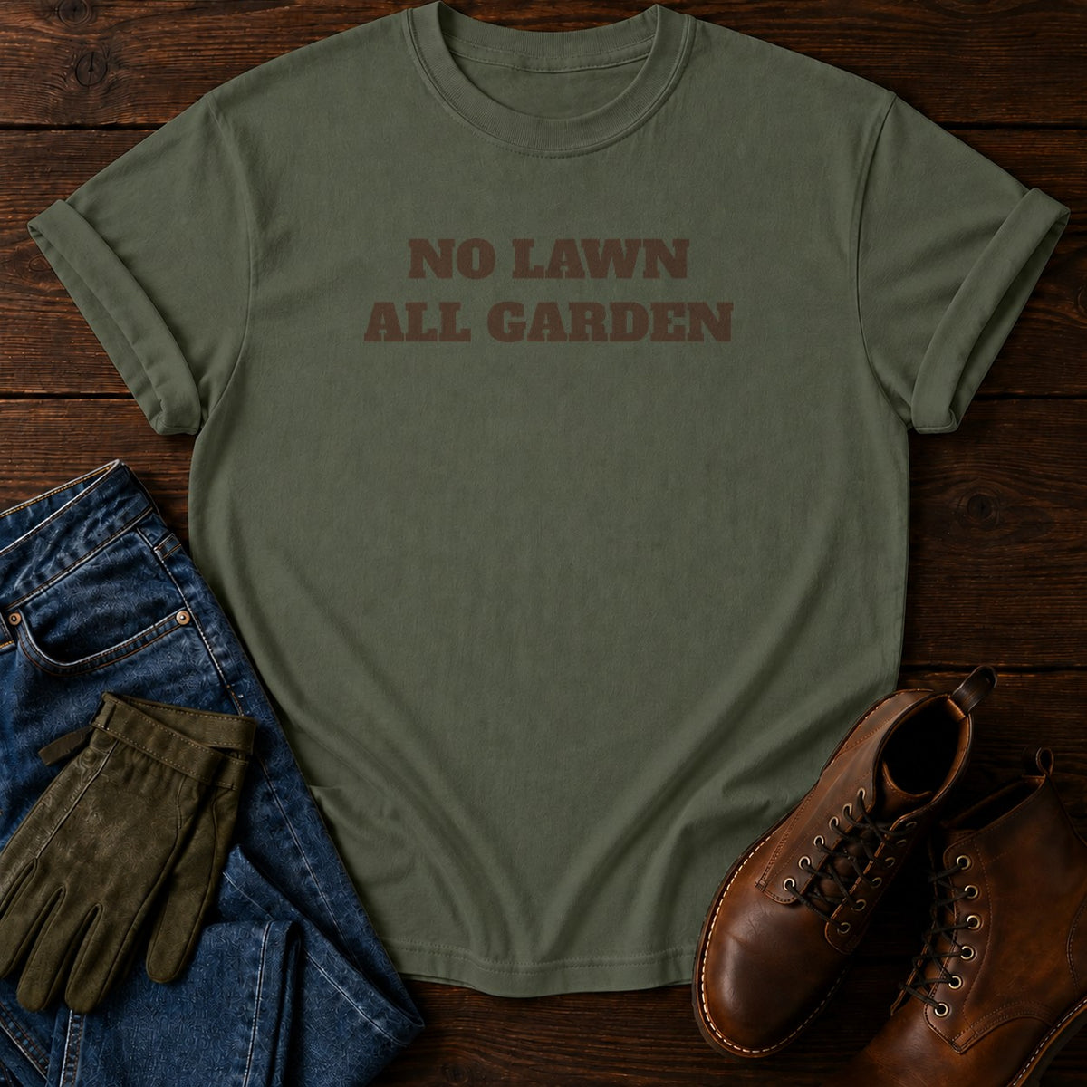 No Lawn All Garden T-Shirt — Moss