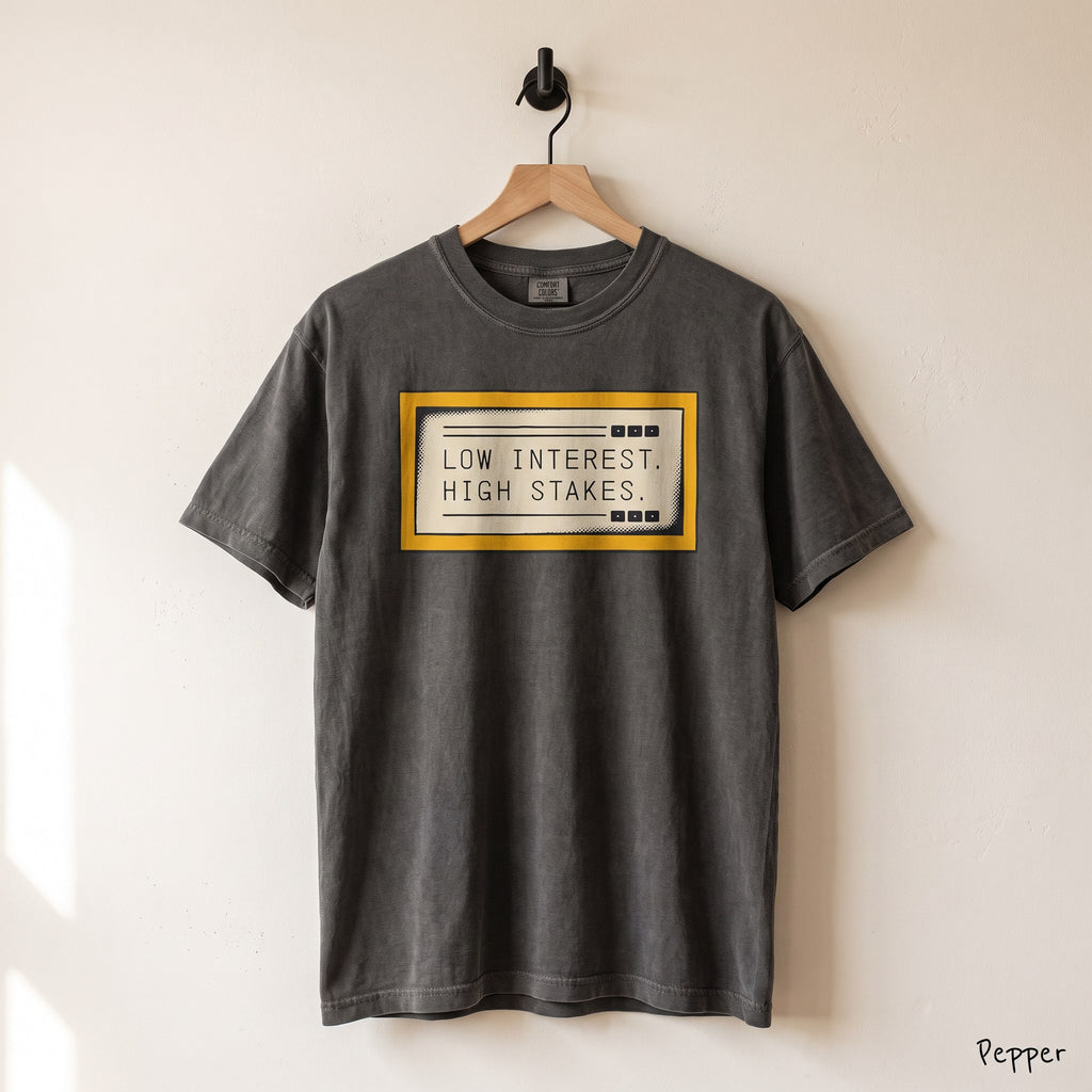 Low Interest. High Stakes Shirt, Dungeon Crawler Carl Comfort Colors® Tee, Dungeon Crawler Tee, Litrpg, Broadcast Dungeon