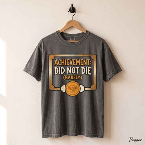 Achievement: Did not Die (barely) Shirt, New Achievement Tee Comfort Colors® Tee, Dungeon Crawler Tee, Dungeon Crawler Carl, Litrpg